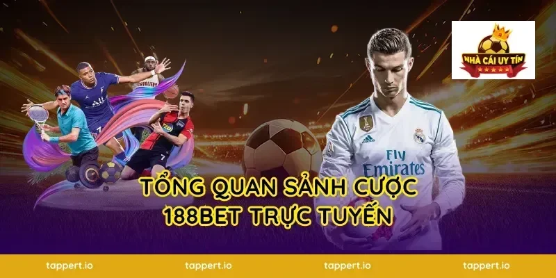 Tổng quan sảnh cược 188bet trực tuyến