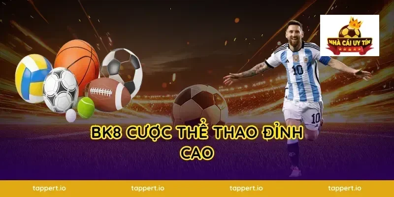 BK8 Cược Thể Thao Đỉnh Cao