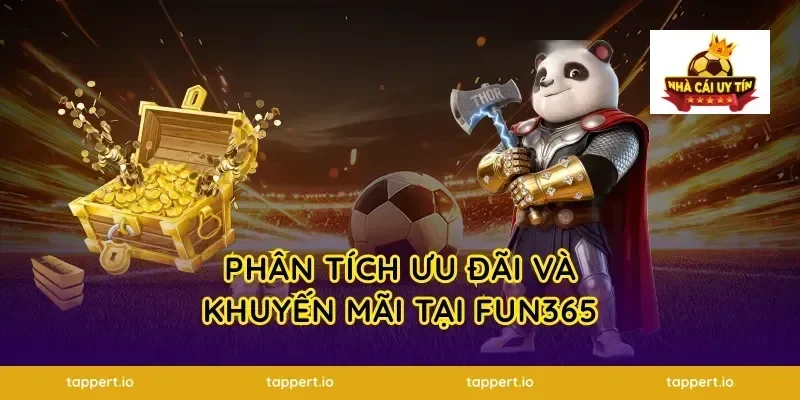 Phân tích ưu đãi và khuyến mãi tại FUN365