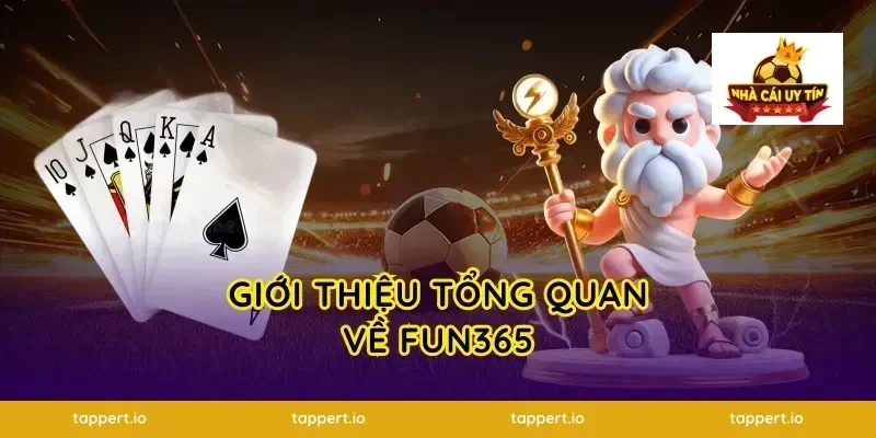 Giới thiệu tổng quan về FUN365