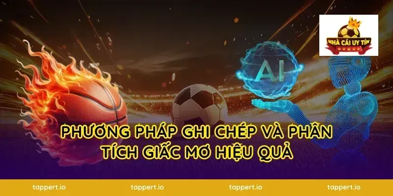 Phương Pháp Ghi Chép Và Phân Tích Giấc Mơ Hiệu Quả