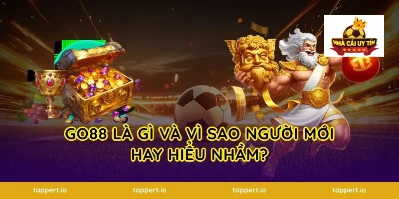 GO88 là gì và vì sao người mới hay hiểu nhầm?