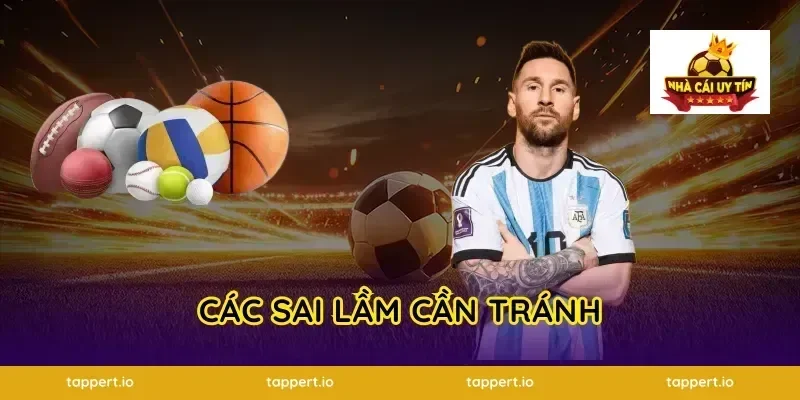 Các sai lầm cần tránh