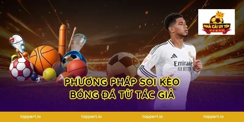 Phương pháp soi kèo bóng đá từ tác giả